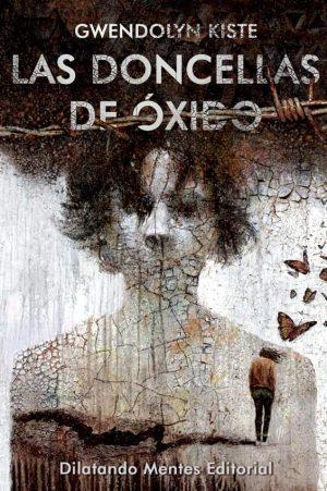 Gwendolyn Kiste: Las doncellas de óxido