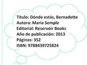 Dónde estás, Bernadette, Maria Semple