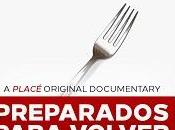 “PREPARADOS PARA VOLVER”, documental