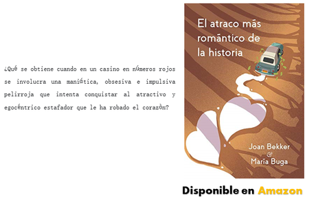 El atraco más romántico de la historia por Joan Bekker, María Bugaa