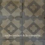 Nacho Umbert y La compañía: Ay...