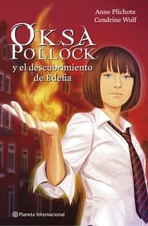 Oksa Pollock y el descubrimiento de Edefia, de Anne Plichota y Cendrine Wolf