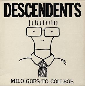 Descendents - Milo Goes To College (1982)