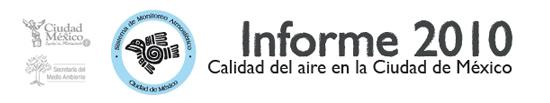 Calidad del Aire en la Ciudad de México: Informe 2010