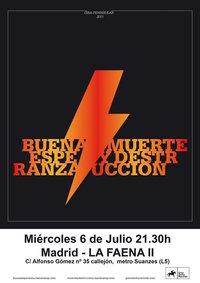 Muerte y Destrucción + Buena Esperanza En Madrid
