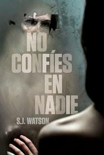 'No confíes en nadie', de S. J. Watson