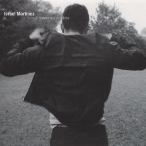 Israel Martínez – El Hombre Que Se Sofoca