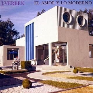J.VERBEN / EL AMOR Y LO MODERNO