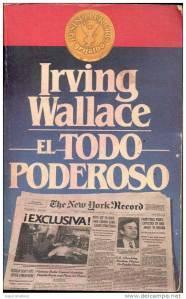 EL TODOPODEROSO - DE IRVING WALLACE