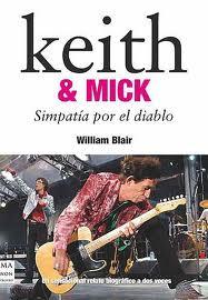 Keith & Mick Simpatía por el diablo por William Blair  (2011)