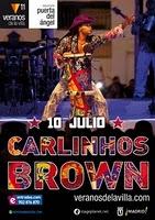 CARLINHOS BROWN PRESENTA DOS DISCOS EN VERANOS DE LA VILLA // DOMINGO 10 DE JULIO // ESCENARIO PUERTA DEL ÁNGEL // 22.00 H.‏