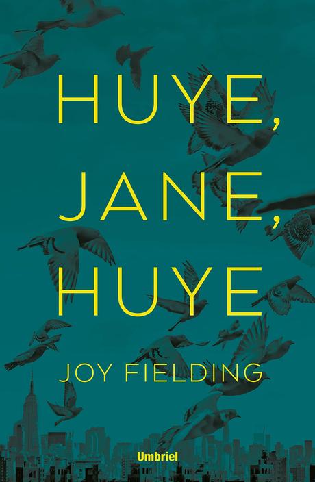 Reseña, Huye, Jane, Huye - Joy Fielding