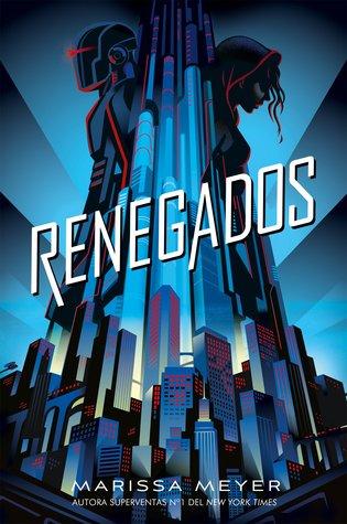 Renegados, Marissa Meyer