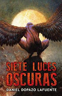 Siete Luces Oscuras - Daniel Dopazo Lafuente Siete Luces Oscuras - Daniel Dopazo Lafuente