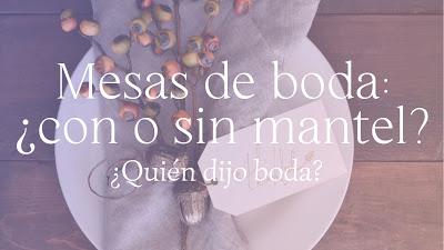 Mesas de boda: ¿con o sin mantel?