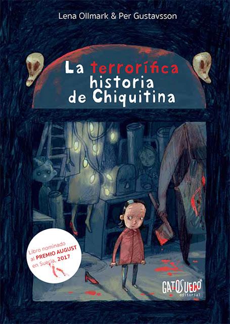 OPINIÓN DE LA TERRORÍFICA HISTORIA DE CHIQUITINA DE LENA OLLMARK Y PER GUSTAVSSON