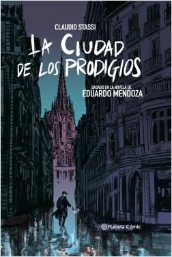 La ciudad de los prodigios-El libro, la película y el cómic