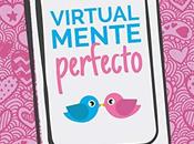 Reseña: Virtualmente perfecto Azaroa Sánchez