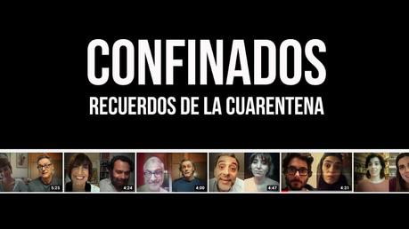 Webserie Confinados Recuerdos de la cuarentena