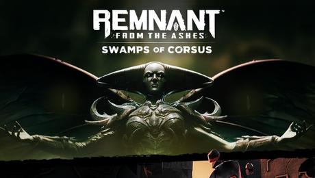 Remnant From The Ashes ya tiene disponible su primer DLC Remnant from the Ashes Swamp of Sorrows