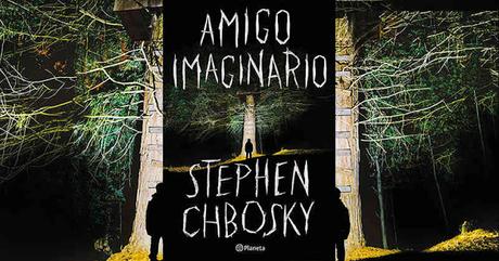 Recomendaciones de libros de misterio y suspenso :Amigo imaginario  de  Stephen Chbosky