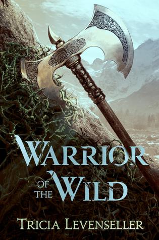 Warrior of the Wild de Tricia Levenseller