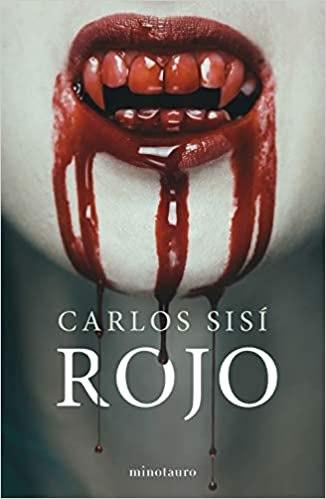 “Rojo” de Carlos Sisí: Comienzo esta trilogía sobre vampiros “Rojo” de Carlos Sisí: Comienzo esta trilogía sobre vampiros