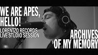 We are Apes, Hello! estrenan vídeo en directo de Archives of my memory