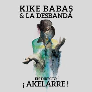 Kike Babas & La desbandá estrena ¡Akelarre! en directo