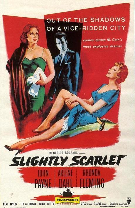 LIGERAMENTE ESCARLATA (Slightly Scarlet) -Allan Dwan