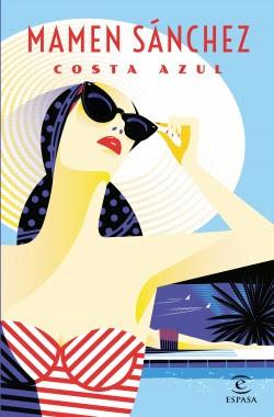 Novedad editorial: Costa Azul, Mamen Sánchez (Espasa, 16 de junio de 2020) Novedad editorial: Costa Azul, Mamen Sánchez (Espasa, 16 de junio de 2020)