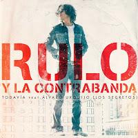 Rulo y La Contrabanda y Álvaro Urquijo estrenan Todavía