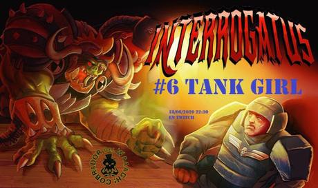 Tank Girl en el Interrogatus de El Cobrador del Waaagh!