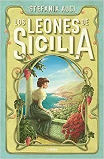 LOS LEONES DE SICILIA, Stefania Auci