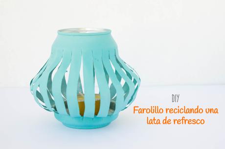 DIY: Farolillo reciclando lata de refresco