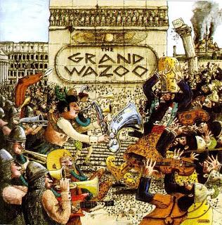 Frank Zappa - The Grand Wazoo (1972) Frank Zappa - The Grand Wazoo (1972)
