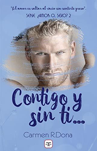 Contigo y sin ti... (Spanish Edition) de [Carmen R. Dona]