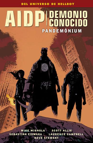 AIDP. Demonio conocido. Pandemónium-Hellboy y sus amigos con referencias apocalípticas