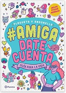 «#AmigaDateCuenta» de Plaqueta y Andonella