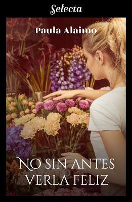 Reseña | No sin antes verla feliz, Paula Alaimo