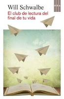 El club de lectura del final de tu vida. Will Schwalbe El club de lectura del final de tu vida. Will Schwalbe