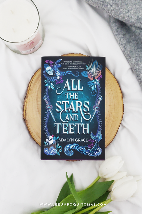 Reseña: All The Stars And Teeth | Adalyn Grace