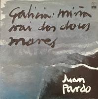 JUAN PARDO - GALICIA MIÑA NAI DOS DOUS MARES