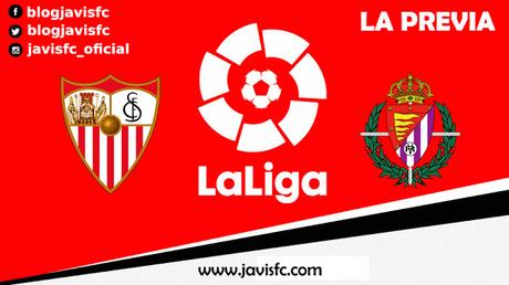 Previa Sevilla FC - Real Valladolid