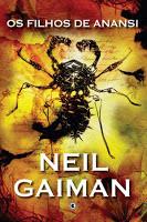 Los hijos de Anansi, de Neil Gaiman Los hijos de Anansi, de Neil Gaiman