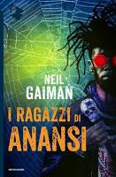 Los hijos de Anansi, de Neil Gaiman Los hijos de Anansi, de Neil Gaiman