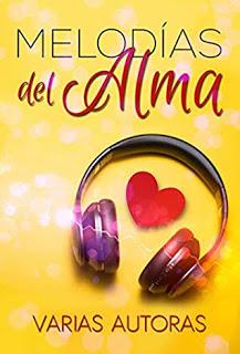 (Reseña) Melodías del Alma by Varias Autoras / Antología