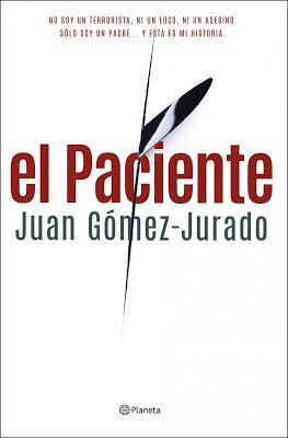 El PACIENTE.............JUAN GÓMEZ JURADO El PACIENTE.............JUAN GÓMEZ JURADO
