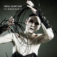 TOBIAS BERNSTRUP - TECHNOPHOBIC TOBIAS BERNSTRUP - TECHNOPHOBIC
