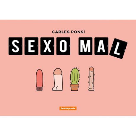 Sexo mal de Carles Ponsi